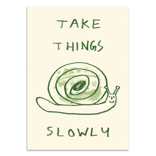 Take Things Slowly V2