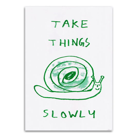 Take Things Slowly